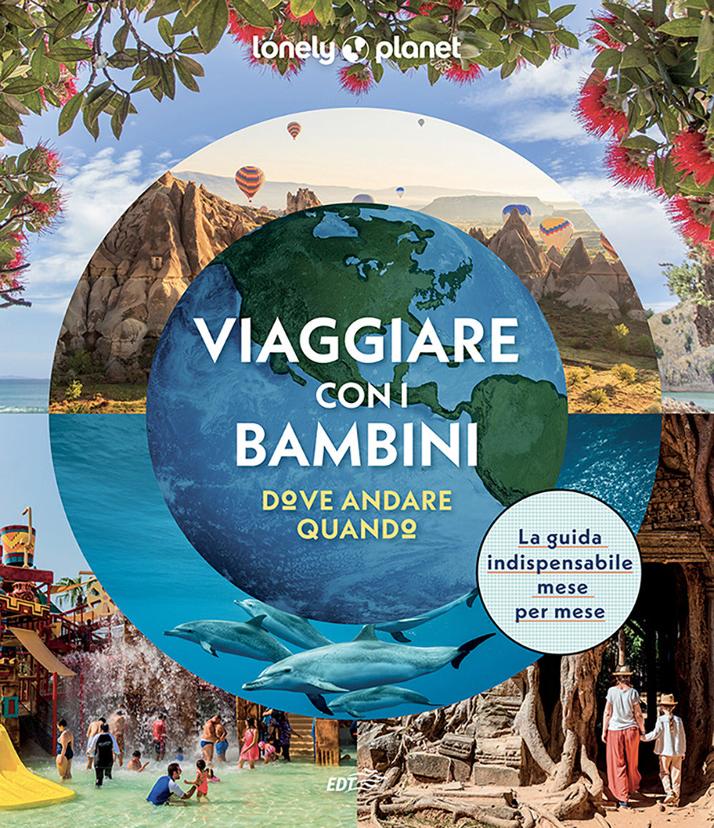Viaggiare con i bambini. Dove andare quando