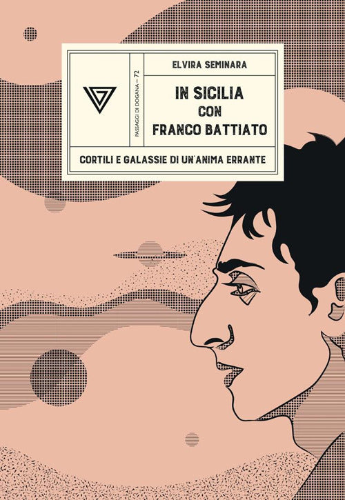 In Sicilia con Franco Battiato. Cortili e galassie di un'anima errante