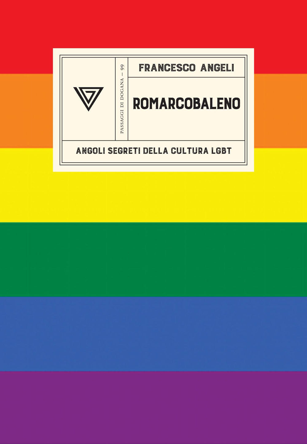 Romarcobaleno. Angoli segreti della cultura lgbt