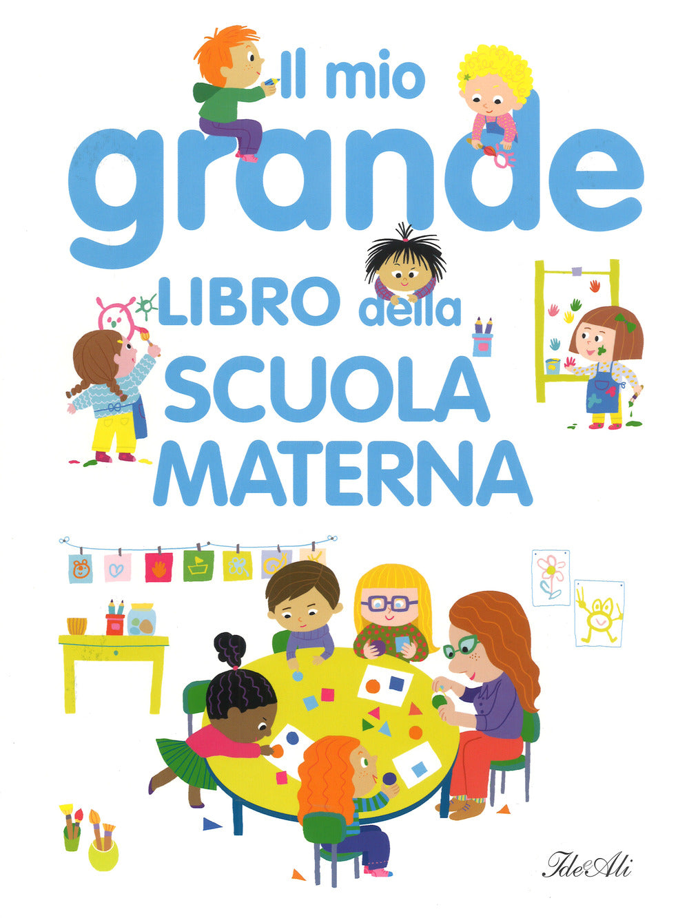 Il mio grande libro della scuola materna