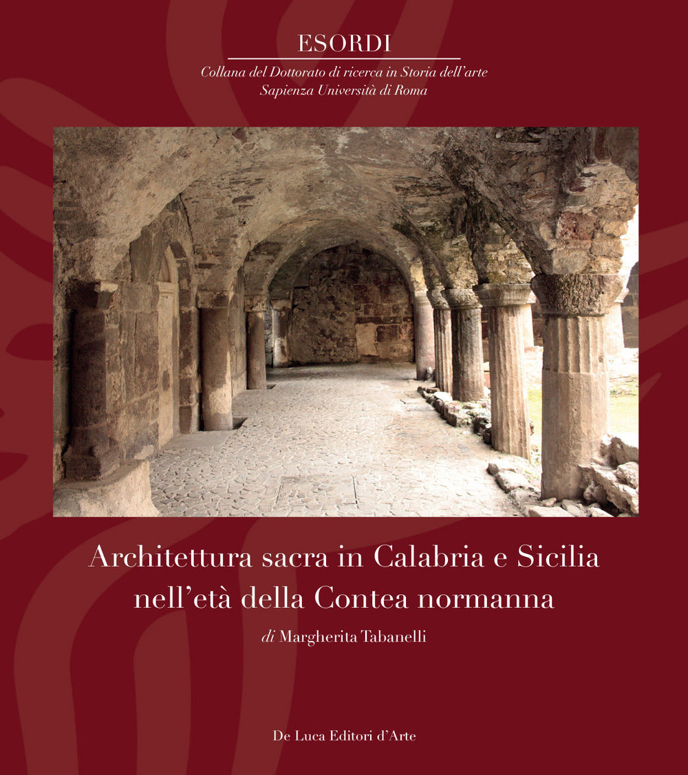 Architettura sacra in Calabria e Sicilia nell'età della Contea normanna