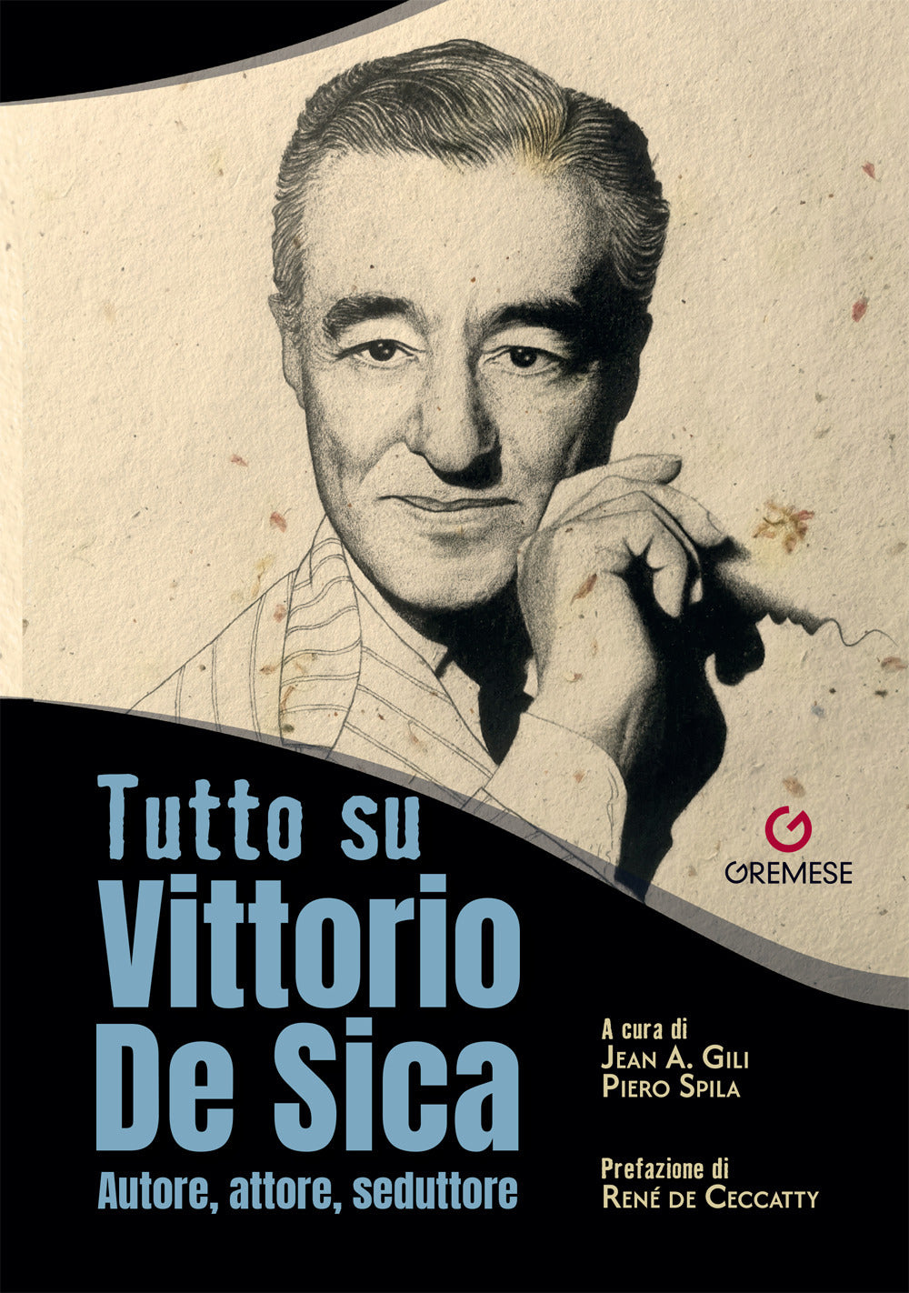 Tutto su Vittorio De Sica. Autore, attore, seduttore