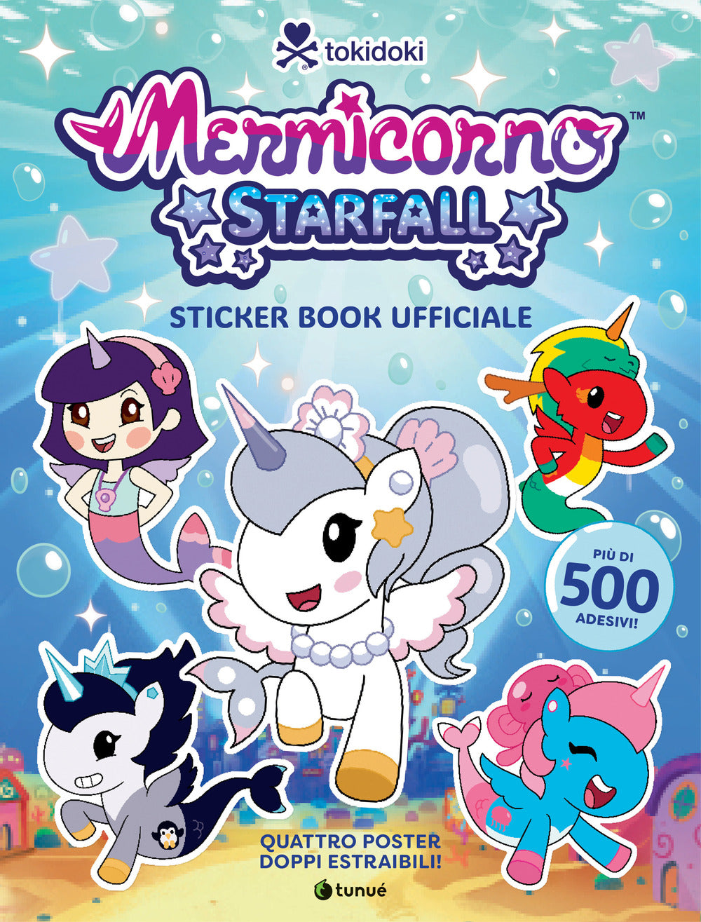 Tokidoki Mermicorno Starfall. Libro adesivi ufficiale a colori