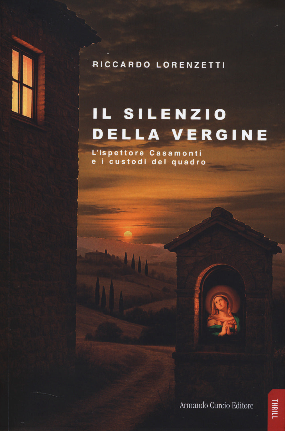 Il silenzio della vergine: libro di Riccardo Lorenzetti | Giunti al punto