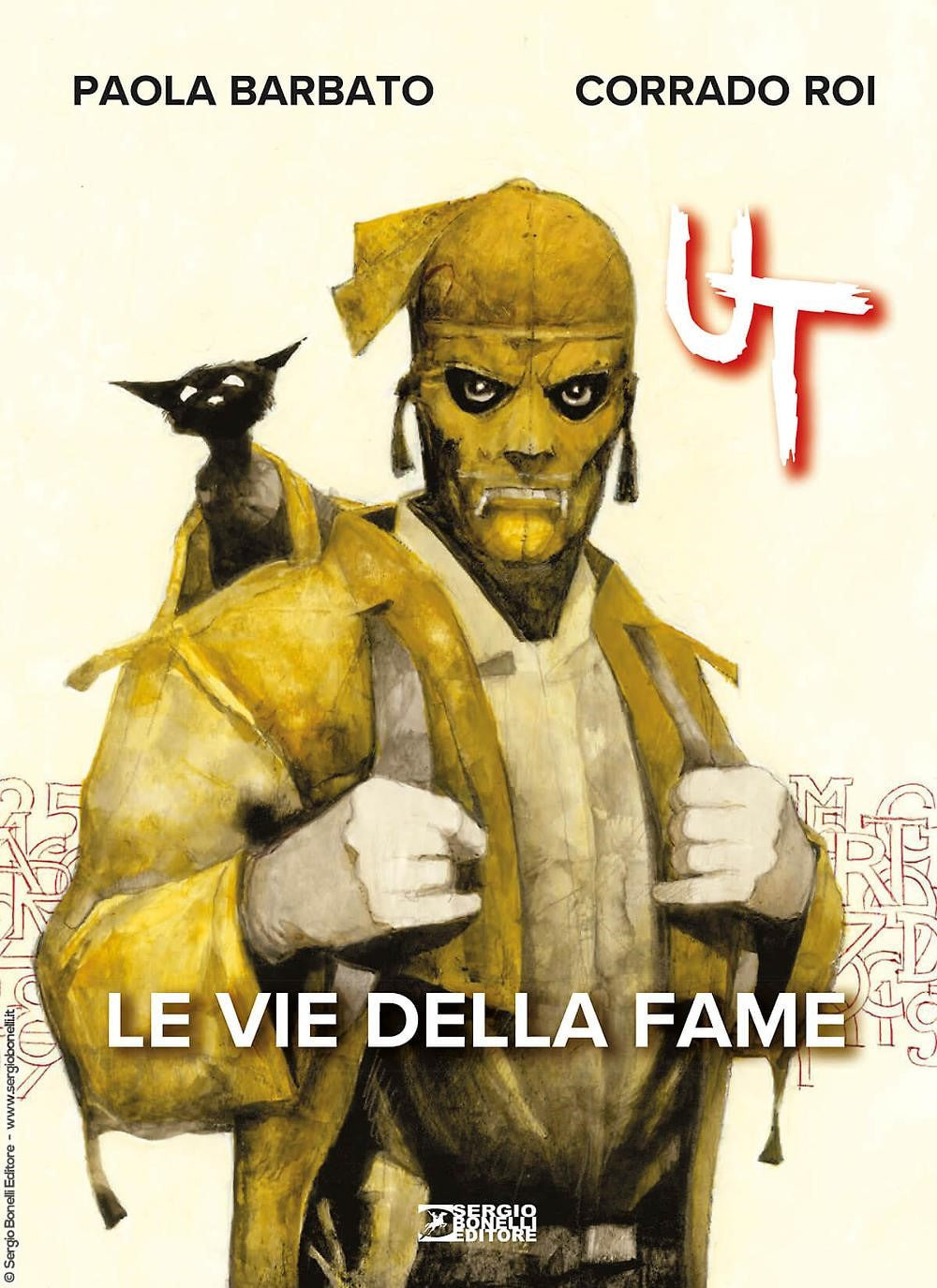 Ut. Vol. 1: Le vie della fame
