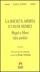 La società aperta e i suoi nemici. Vol. 2: Hegel e Marx falsi profeti