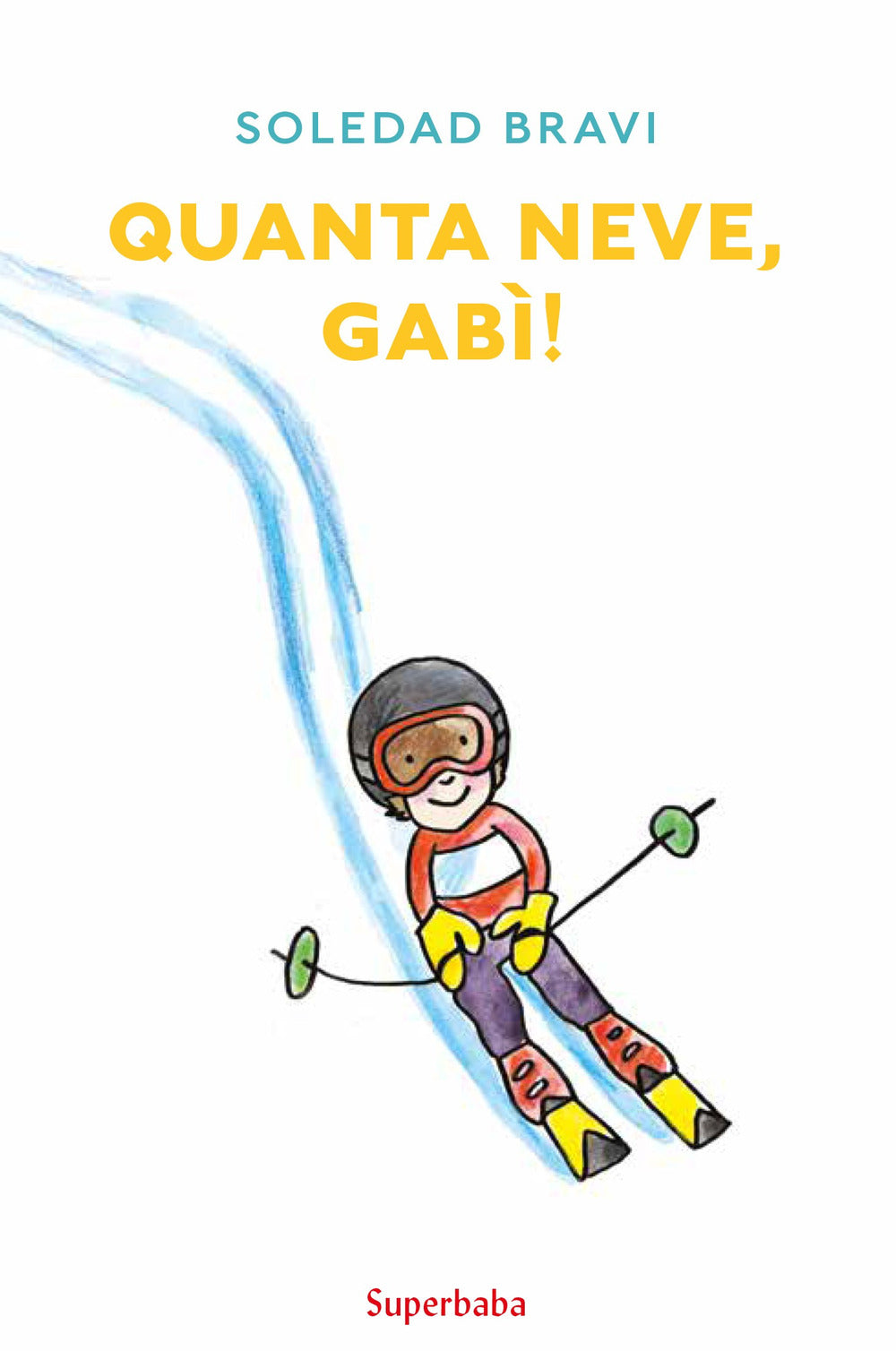 Quanta neve, Gabì!