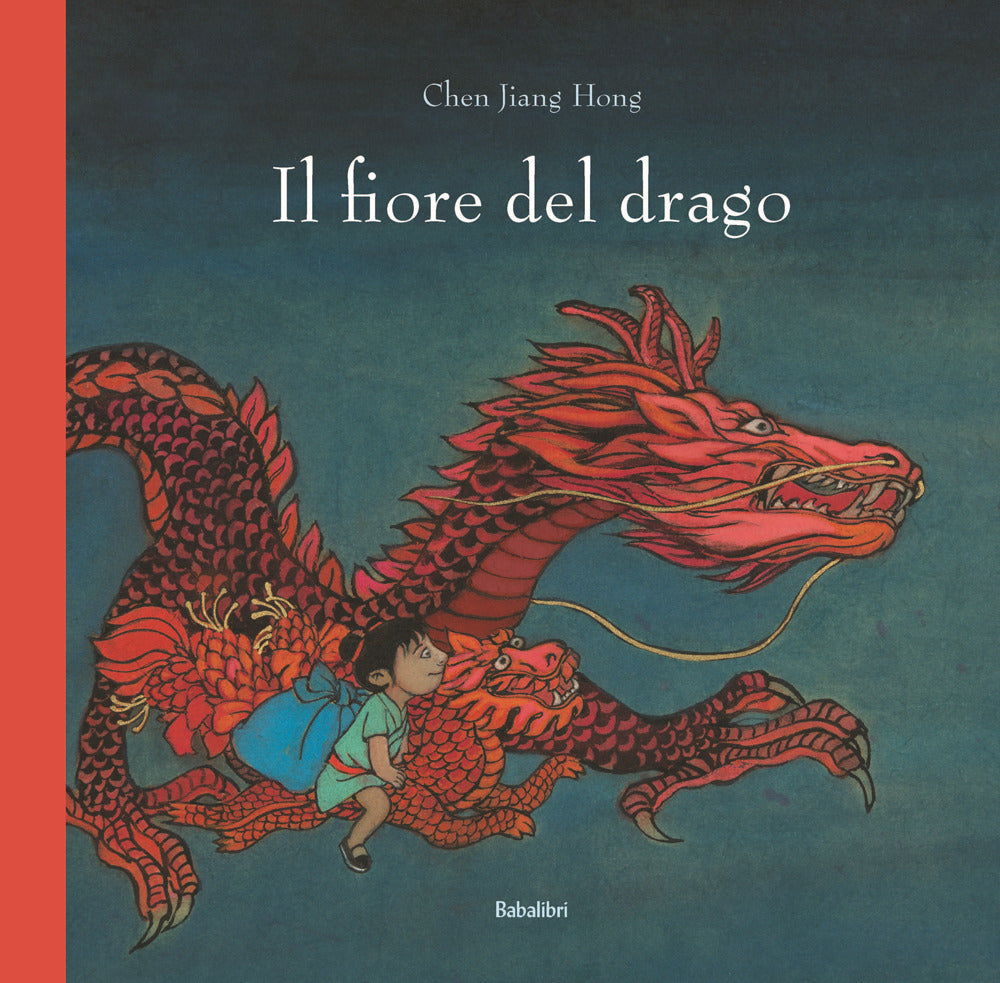 Il fiore del drago. Ediz. a colori