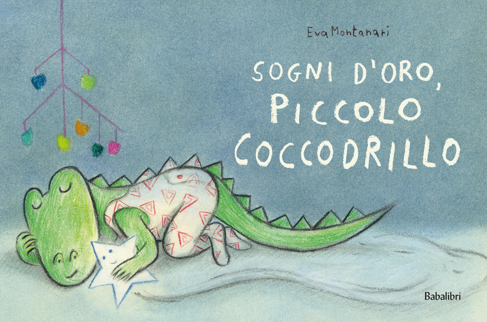 Sogni d'oro, piccolo coccodrillo