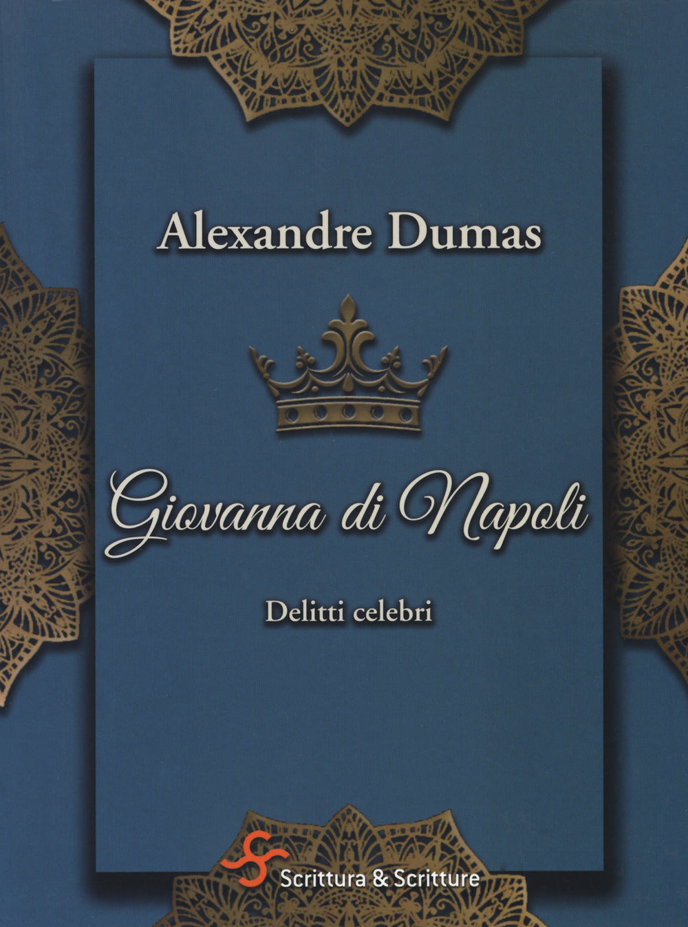 Giovanna di Napoli. Delitti celebri