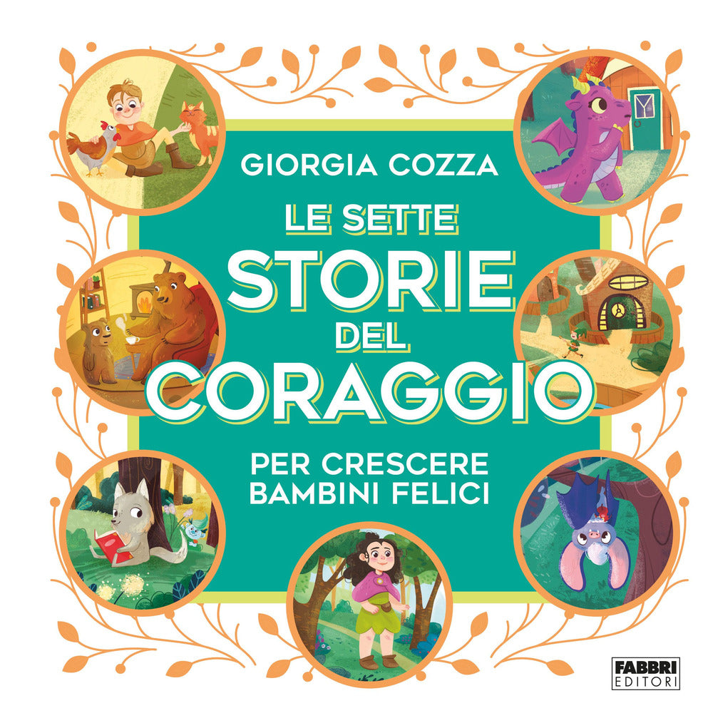 Le sette storie del coraggio per crescere bambini felici