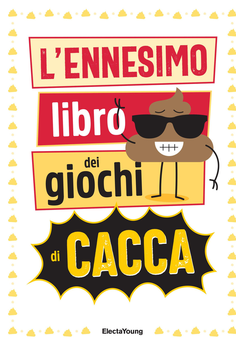 L'ennesimo libro dei giochi di cacca