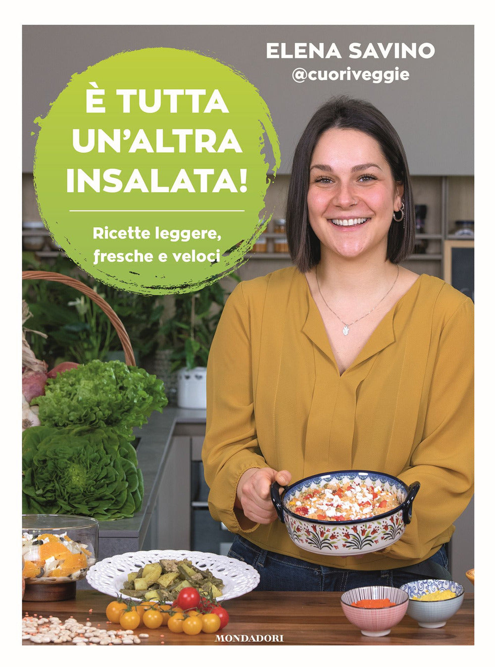 È tutta un'altra insalata. Ricette leggere, fresche e veloci