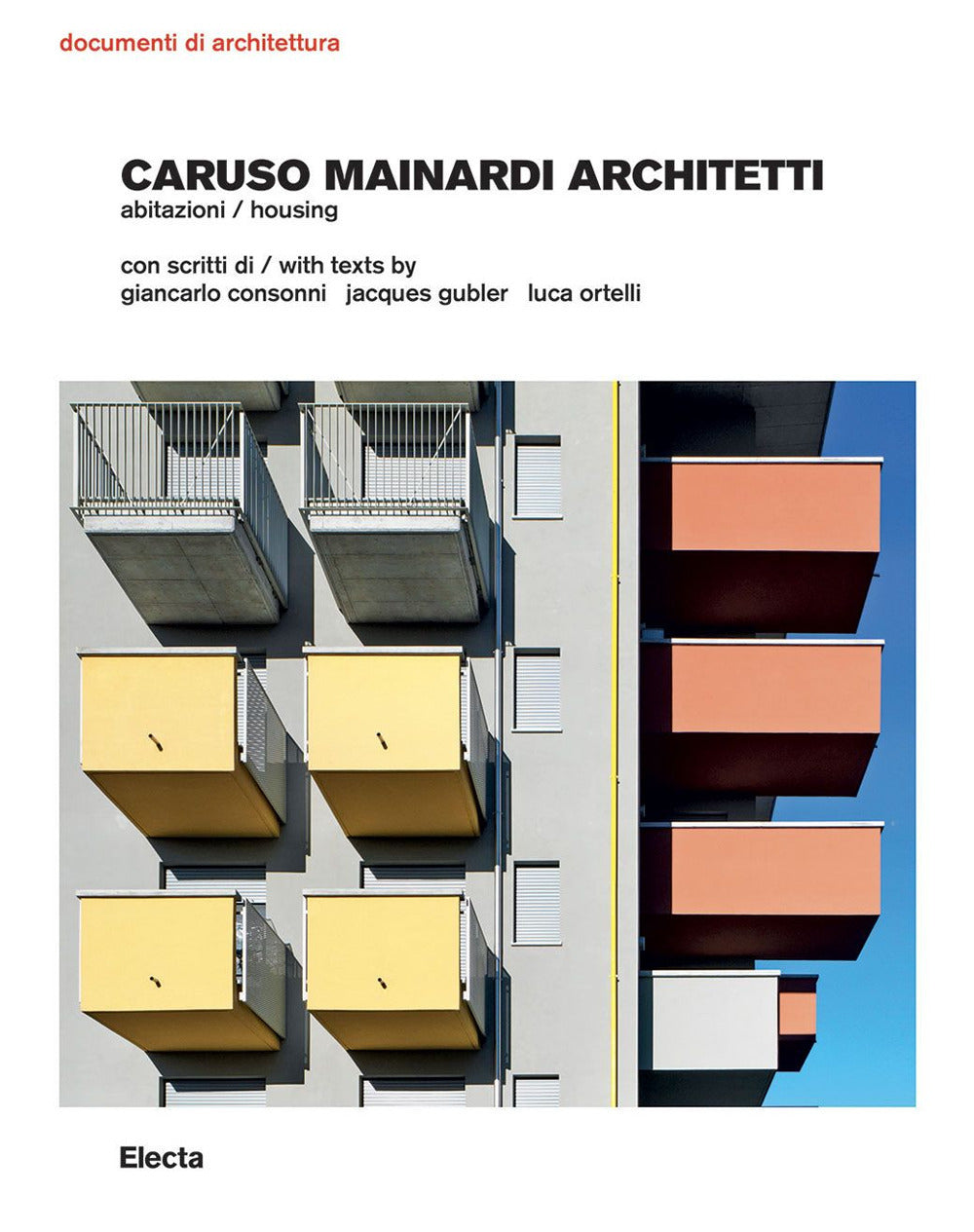 Caruso Mainardi Architetti. Abitazioni-Housing. Ediz. a colori