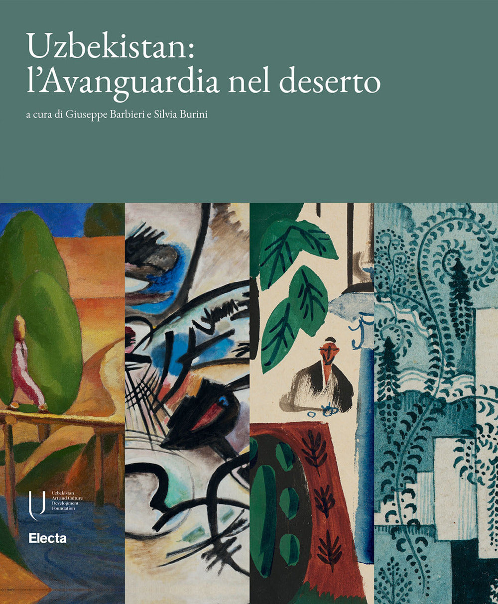 Uzbekistan: l'avanguardia nel deserto. Ediz. a colori