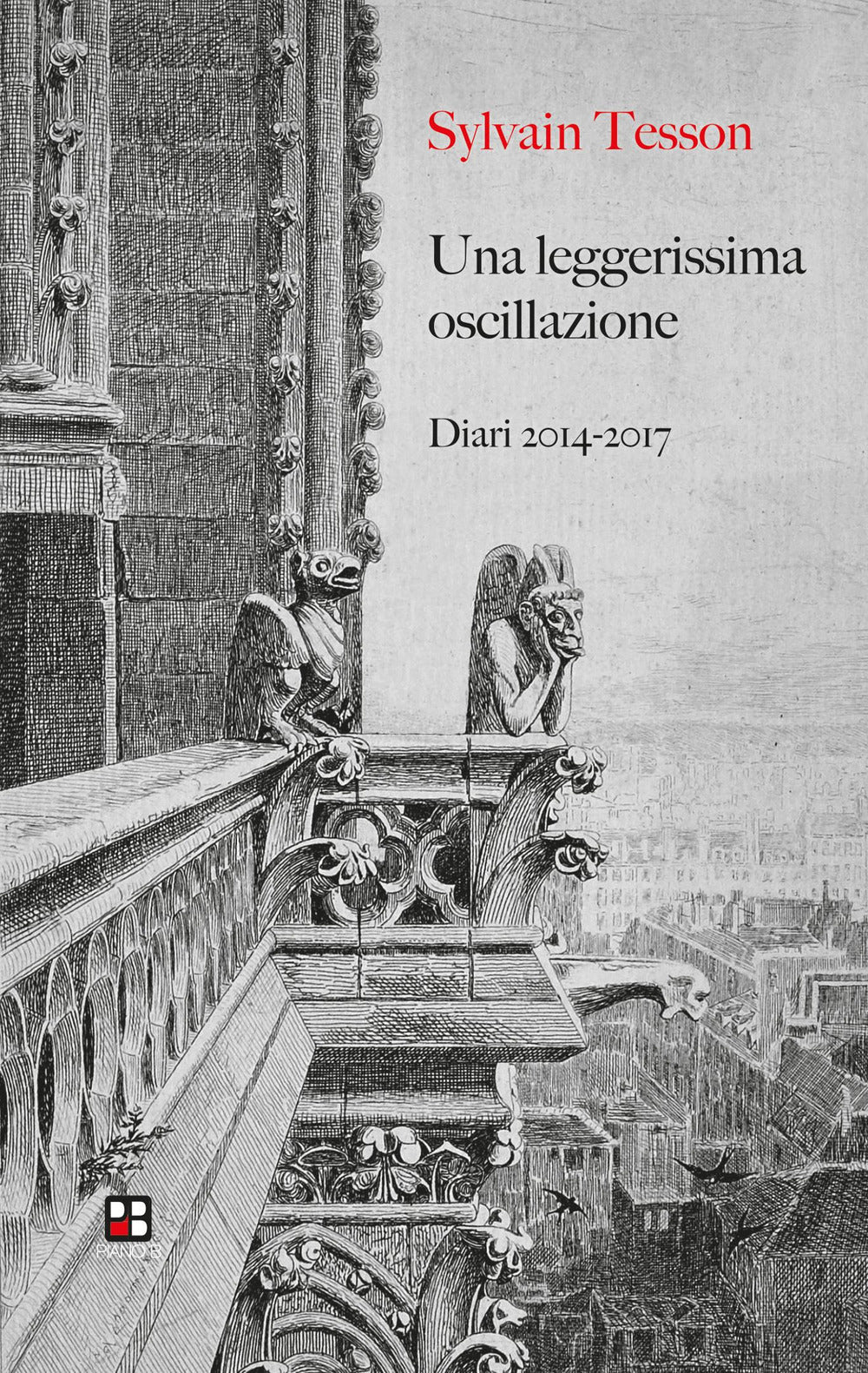 Una leggerissima oscillazione. Diari 2014-2017. Ediz. italiana e francese