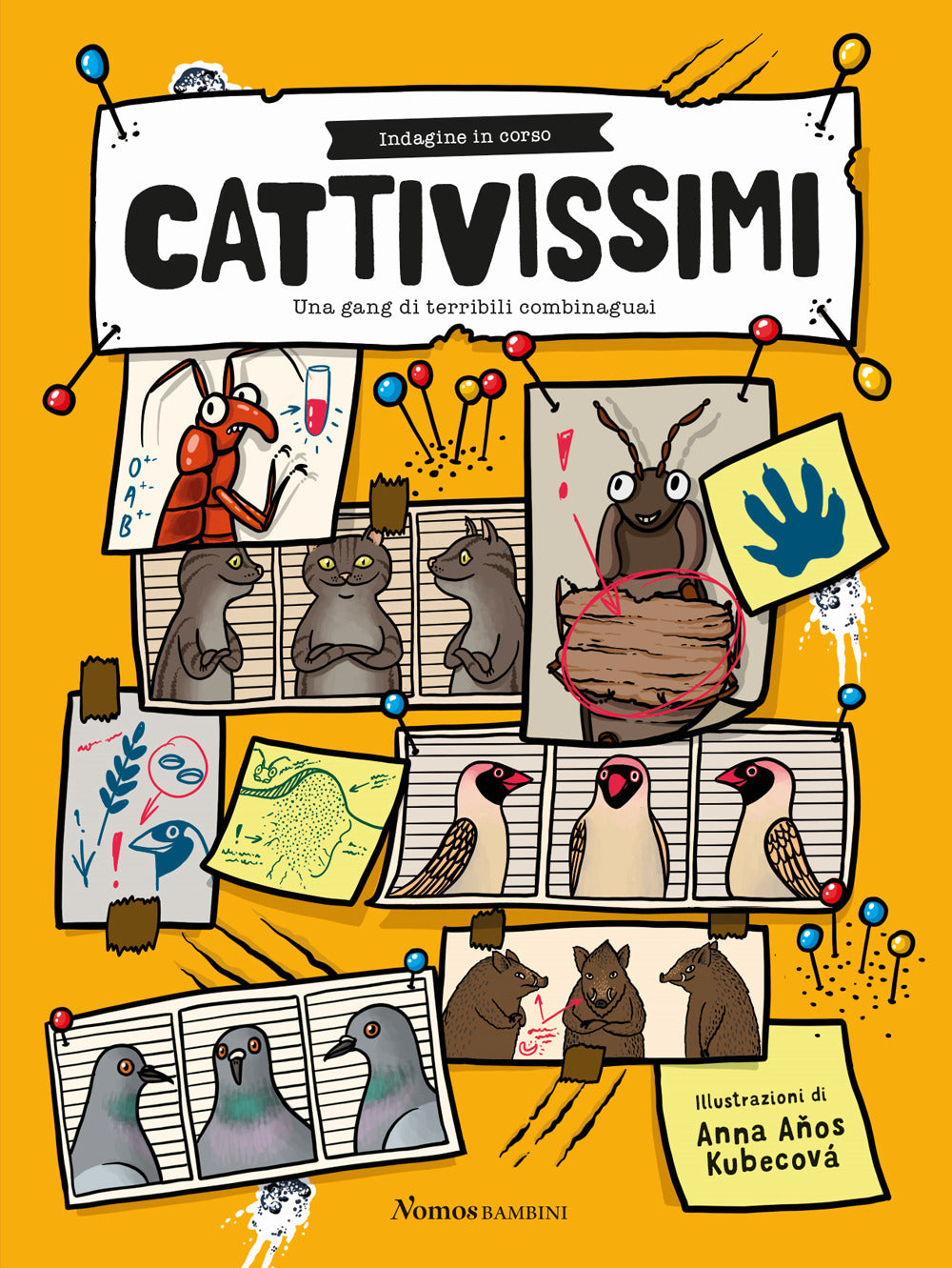 Cattivissimi. Una gang di terribili combinaguai