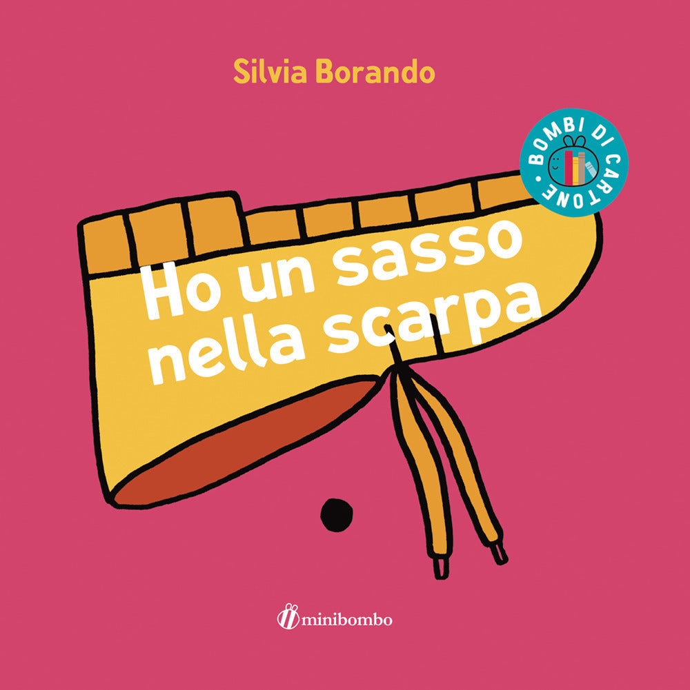 Ho un sasso nella scarpa