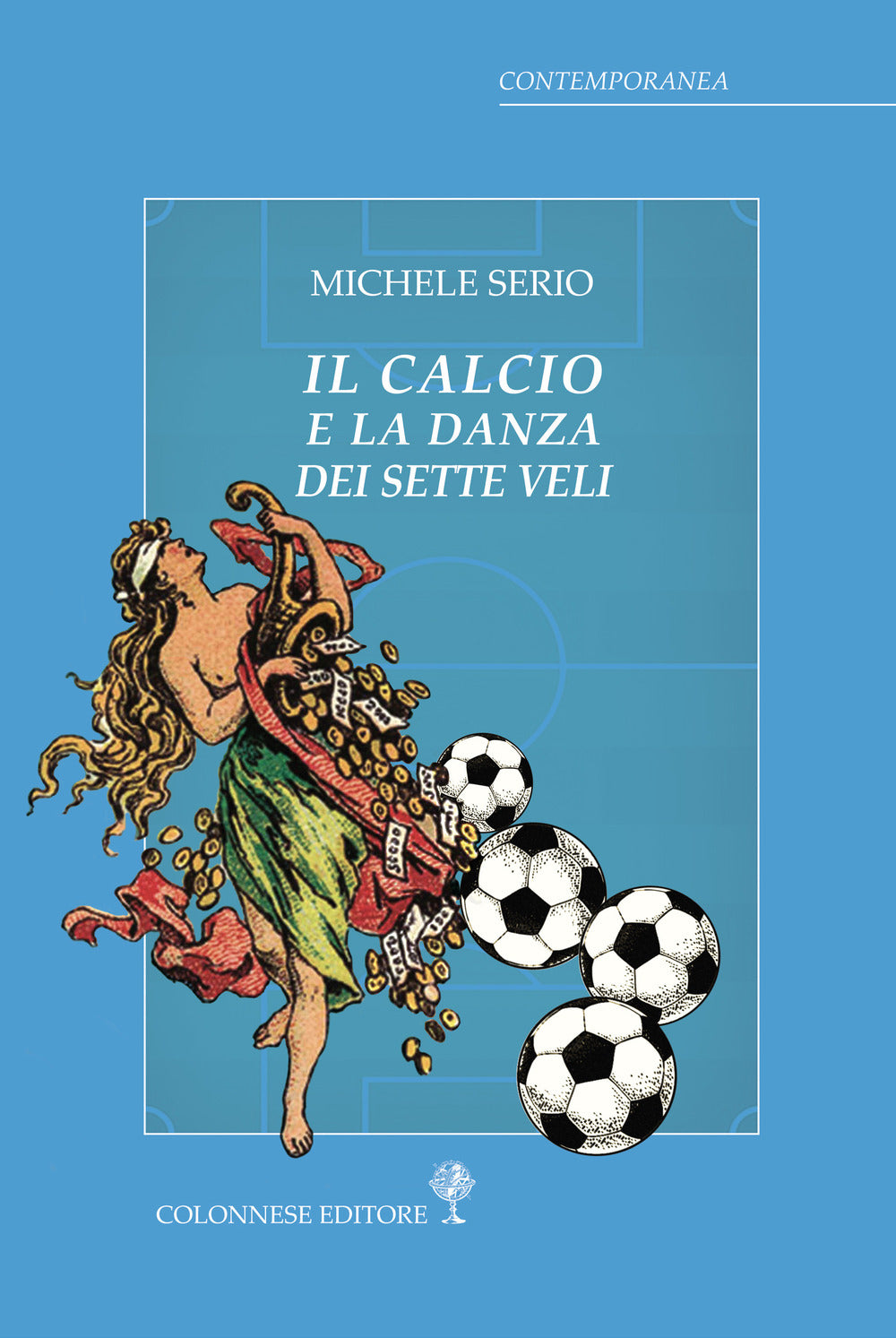Il calcio e la danza dei sette veli