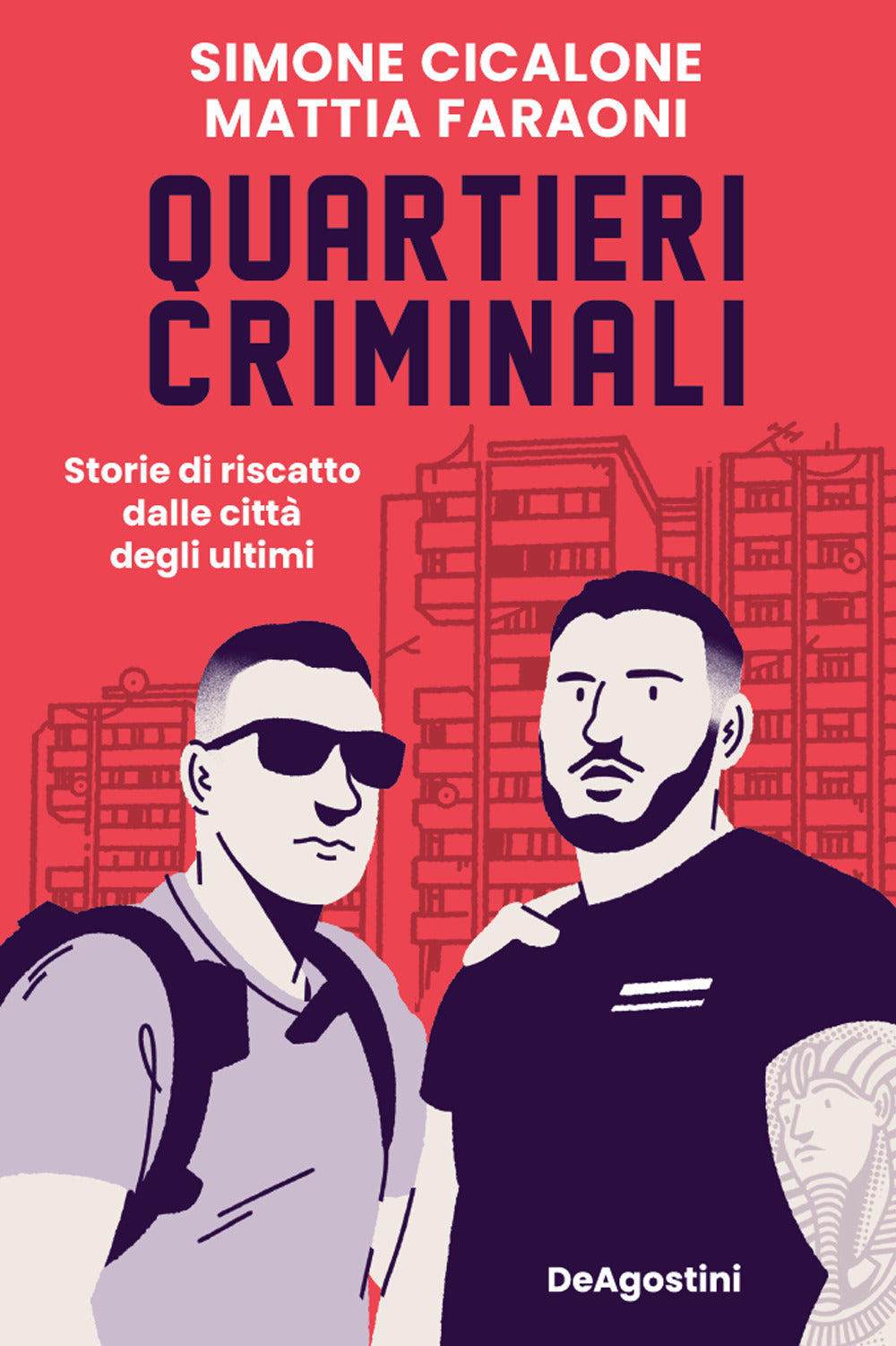 Quartieri criminali. Storie di riscatto dalle città degli ultimi