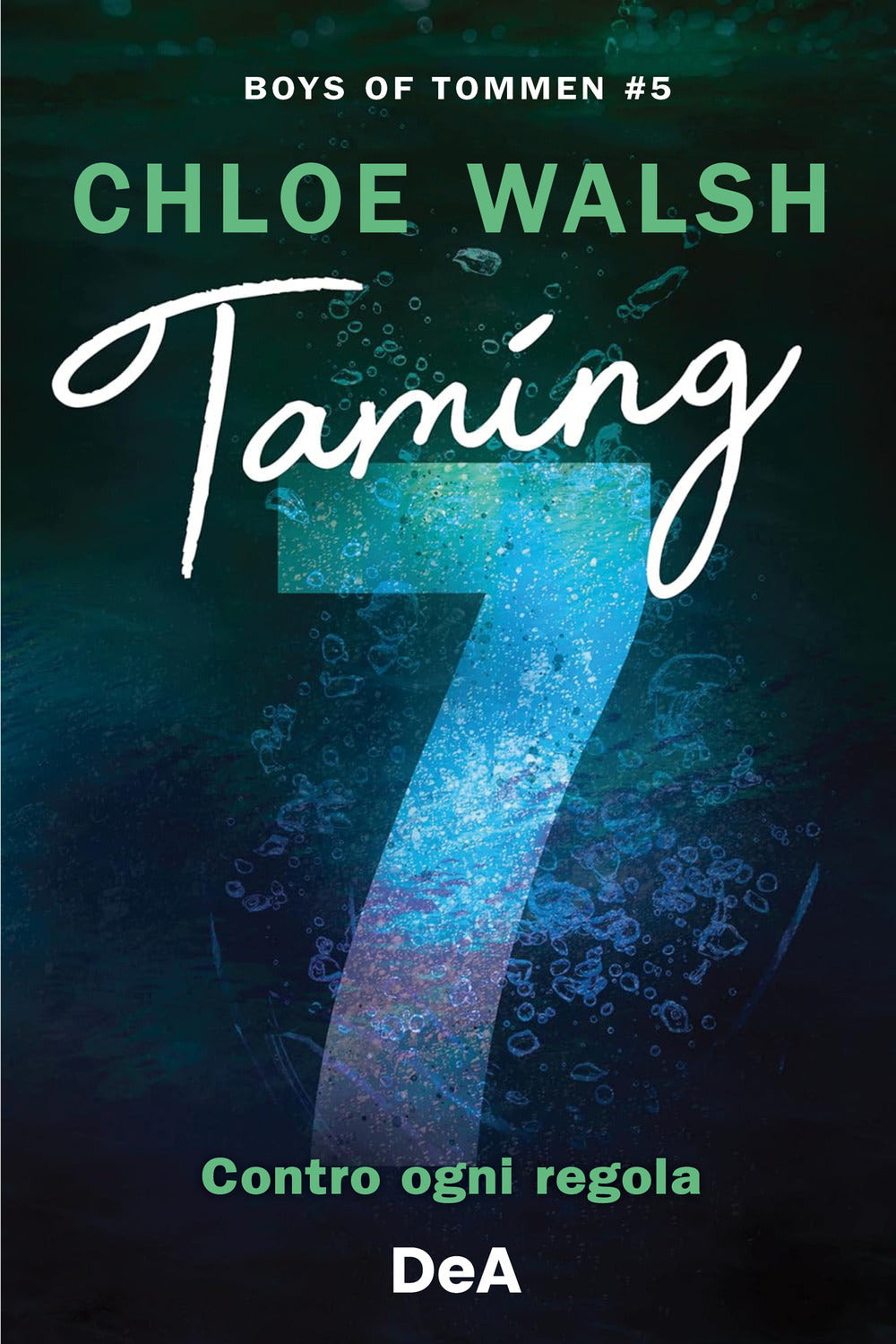 Boys of Tommen. Taming 7. Contro ogni regola. Vol. 5