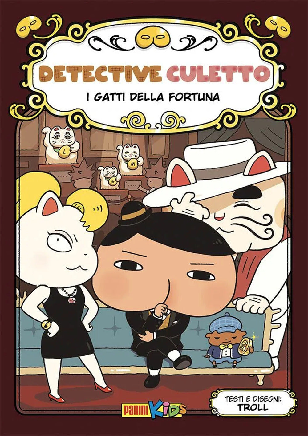 I gatti della fortuna. Detective Culetto. Vol. 9