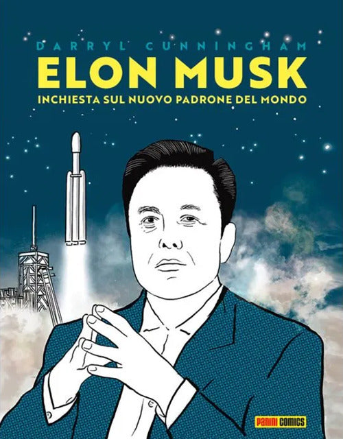 Elon Musk: inchiesta su un nuovo padrone del mondo