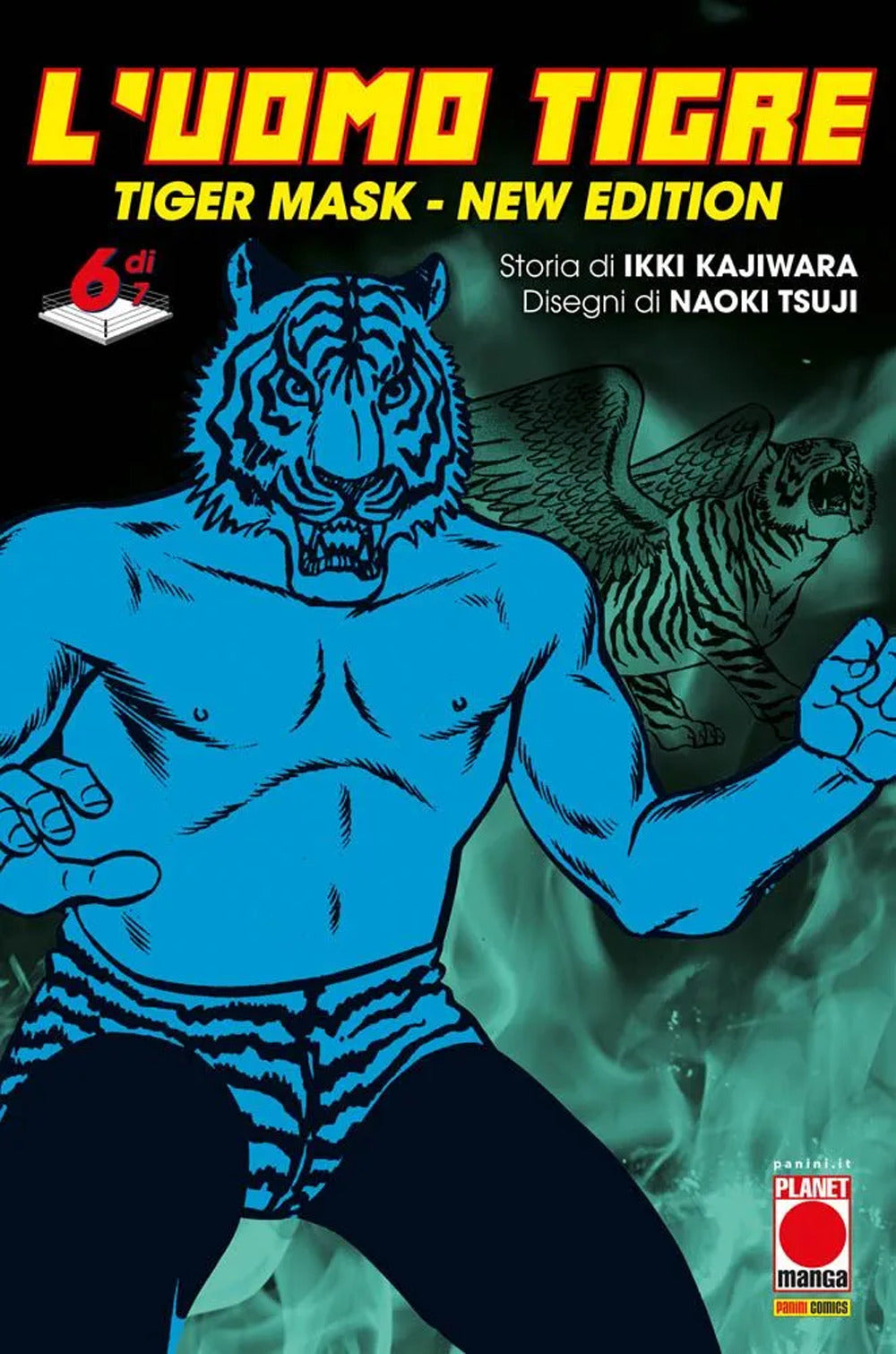 L'Uomo Tigre. Tiger Mask. New edition. Vol. 6