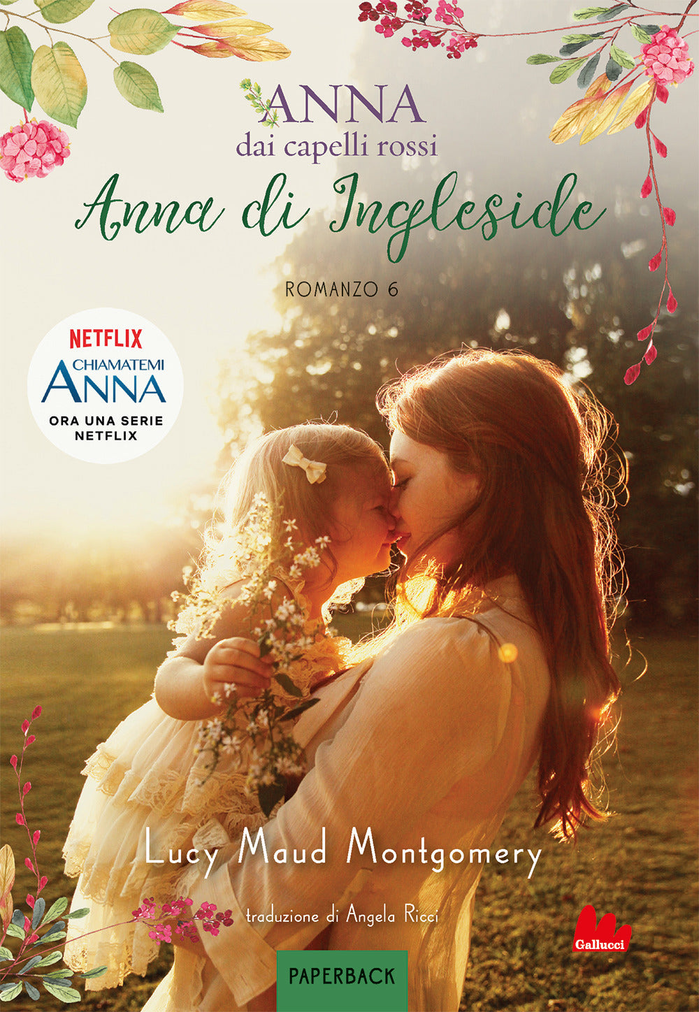 Anna di Ingleside. Anna dai capelli rossi. Paperback. Vol. 6