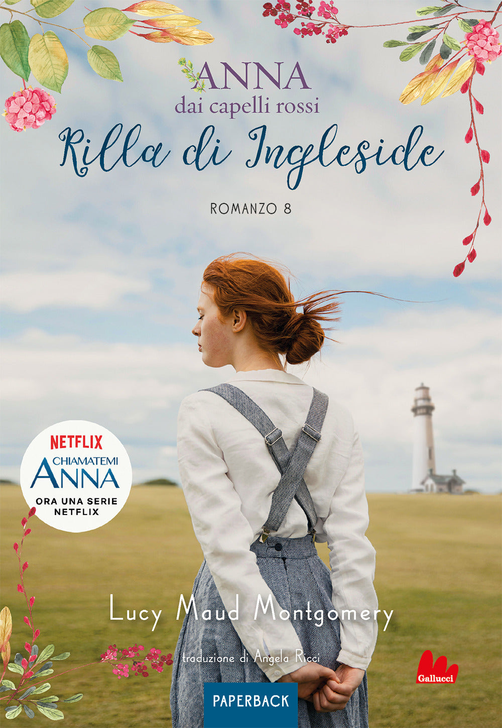 Rilla di Ingleside. Anna dai capelli rossi. Paperback. Vol. 8