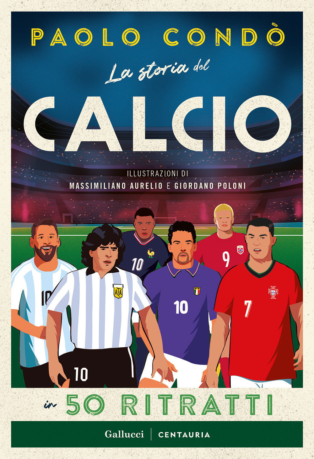 La storia del calcio in 50 ritratti