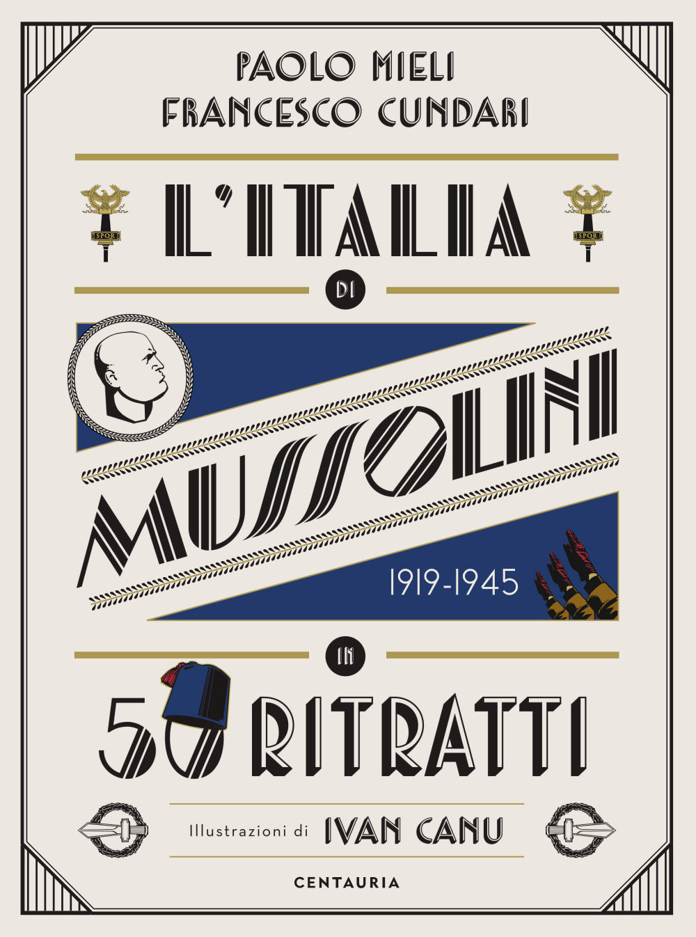 L'Italia di Mussolini in 50 ritratti