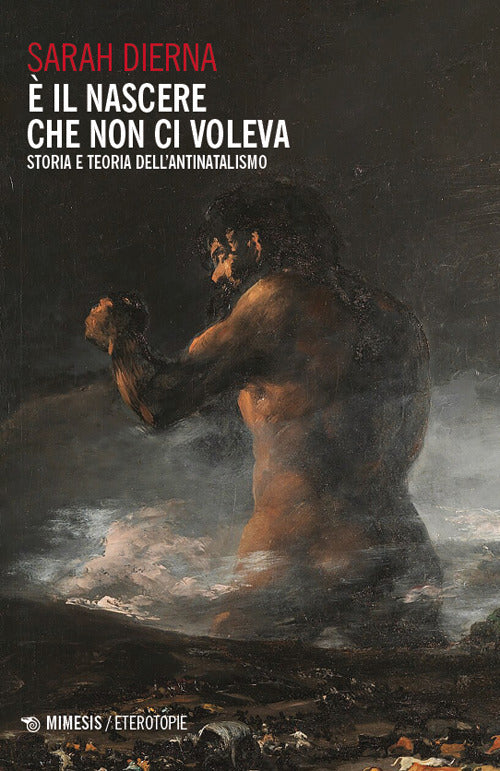 È il nascere che non ci voleva. Storia e teoria dell’antinatalismo