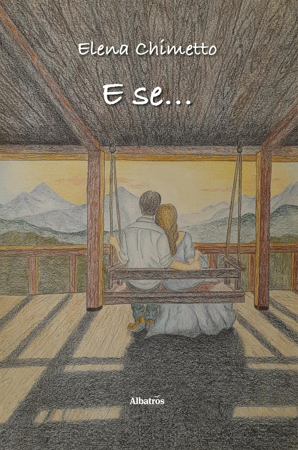 E se…