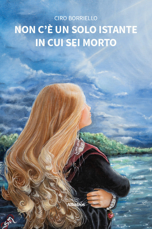 Non c'è un solo istante in cui sei morto