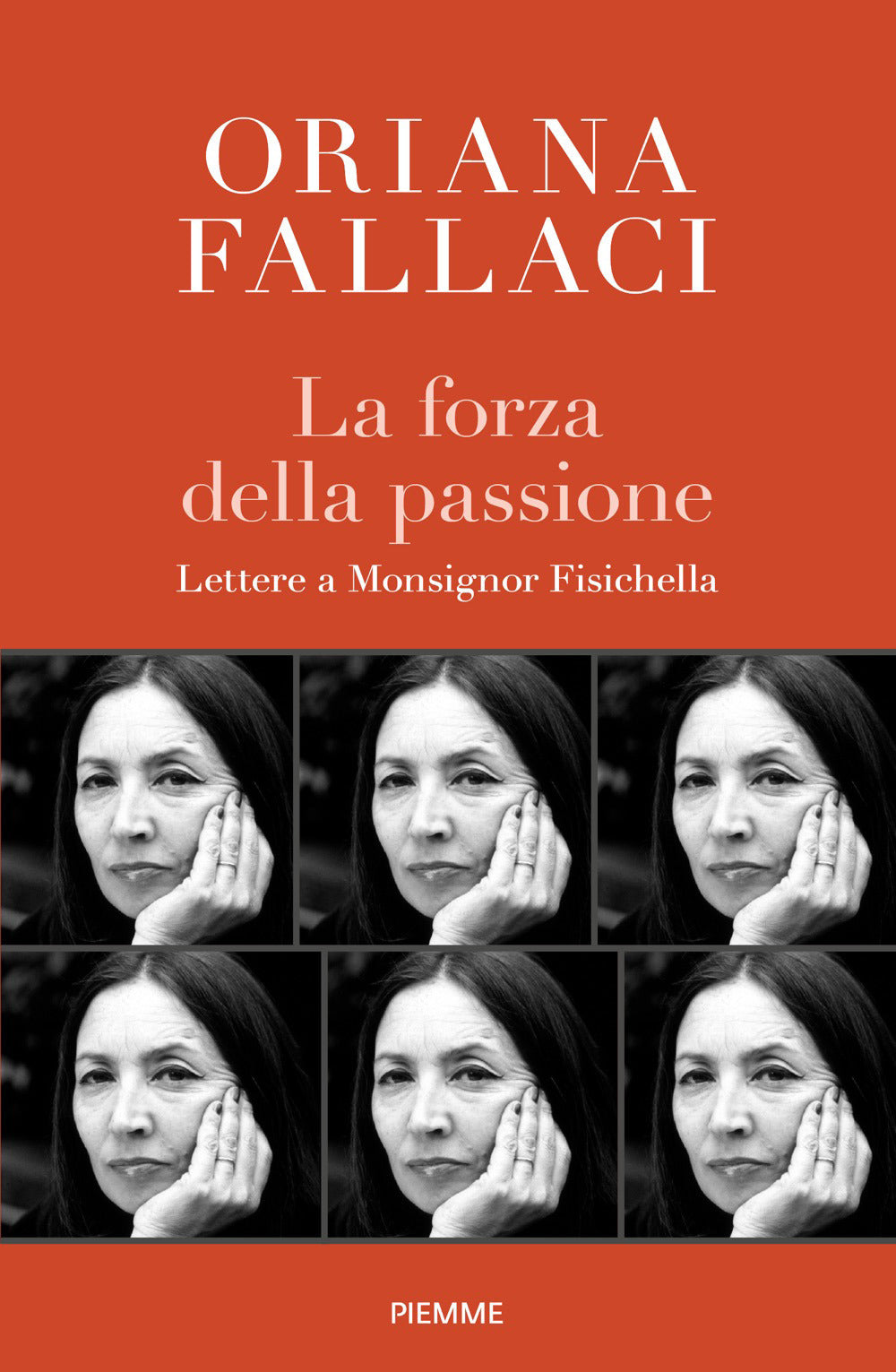La forza della passione. Lettere a Monsignor Fisichella