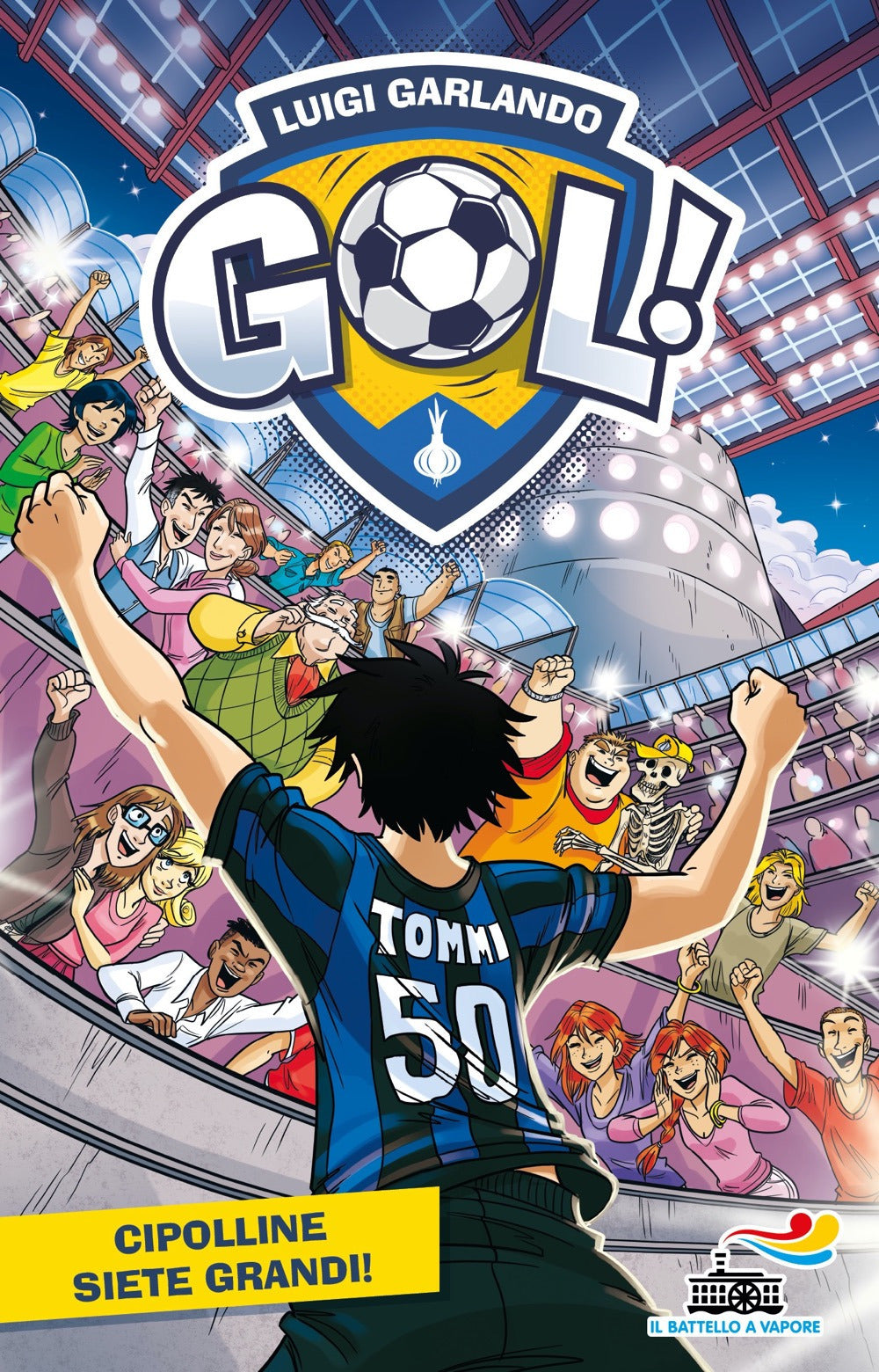 Cipolline siete grandi!