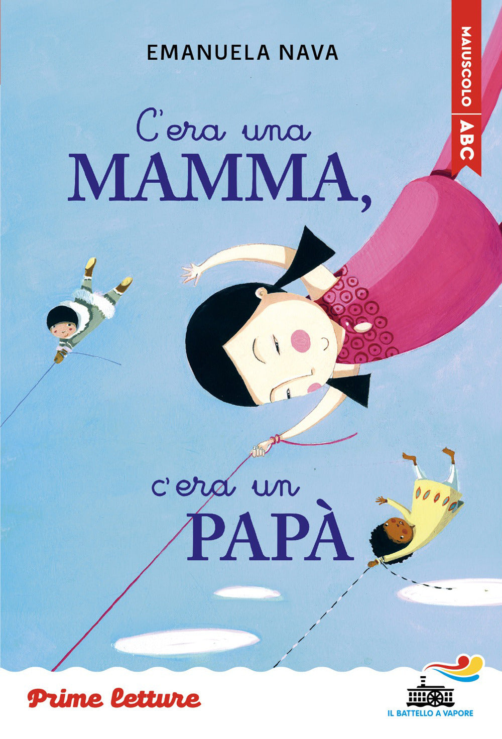 C'era una mamma, c'era un papà... Stampatello maiuscolo. Ediz. ad alta leggibilità