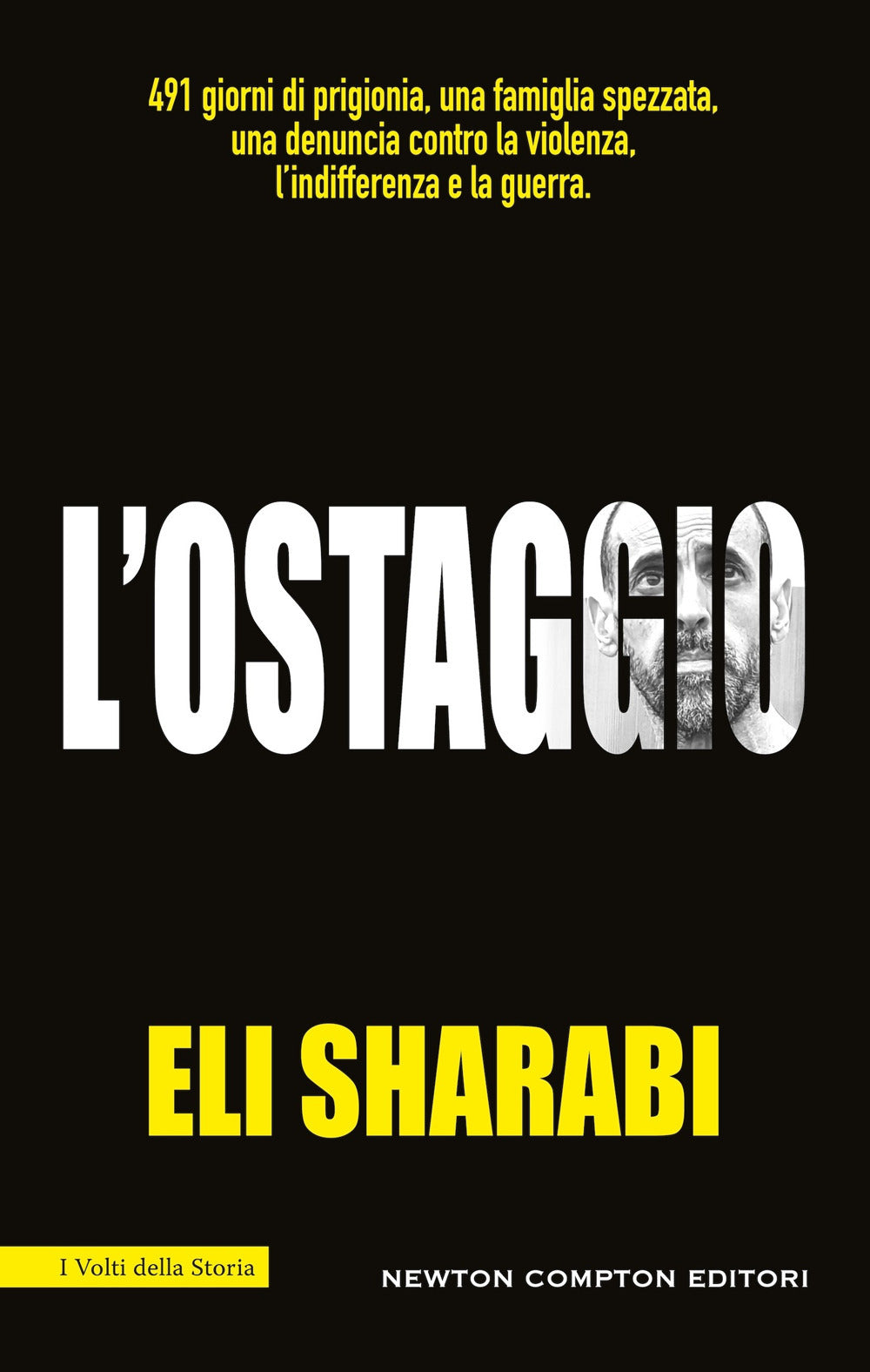 L'ostaggio. Il primo memoir di un ostaggio israeliano