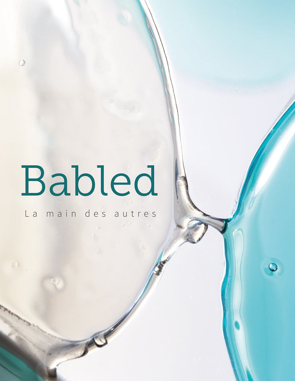 Babled. La main des autres. Ediz. inglese e francese