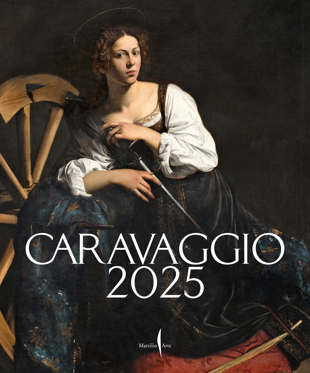 Caravaggio 2025. Ediz. a colori