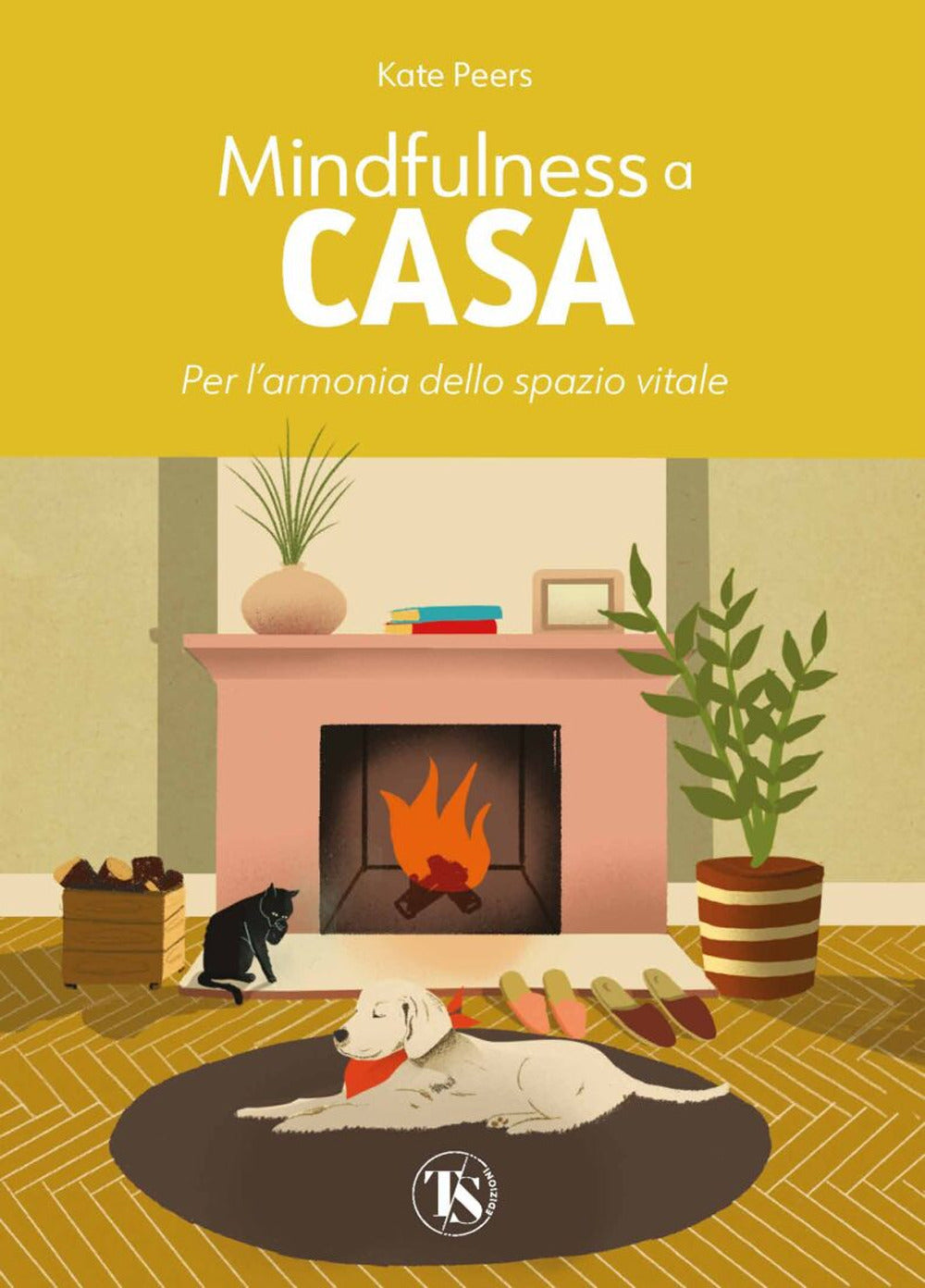 Mindfulness a casa. Per l'armonia dello spazio vitale