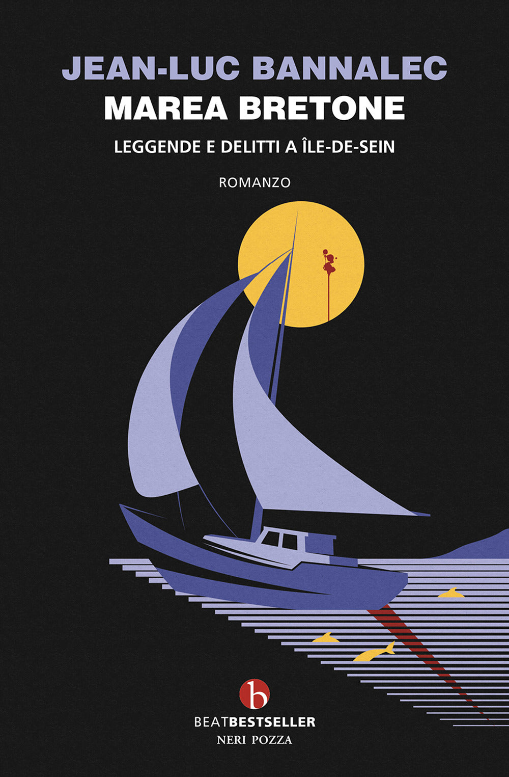 Marea bretone. Leggende e delitti a Île-de-Seim. Il quinto caso del commissario Dupin