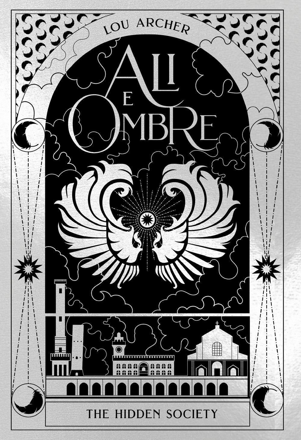 Ali e ombre. The hidden society. Vol. 4