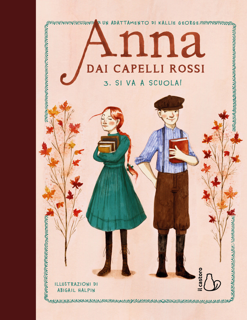 Si va a scuola! Anna dai capelli rossi. Vol. 3