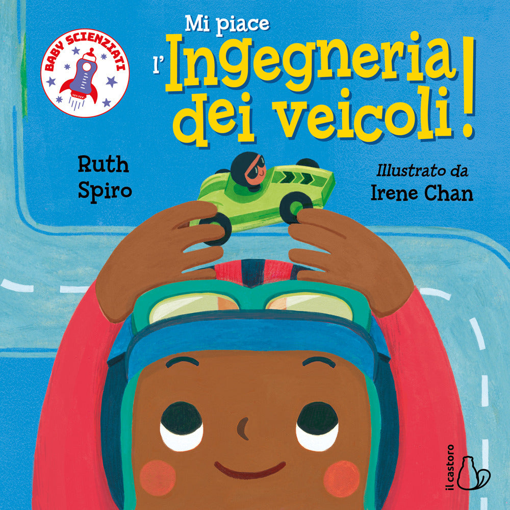 Mi piace l’ingegneria dei veicoli! Baby scienziati