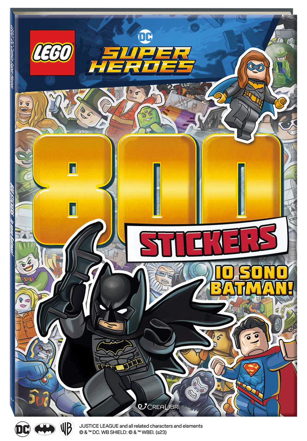 Io sono Batman! Lego DC. 800 stickers