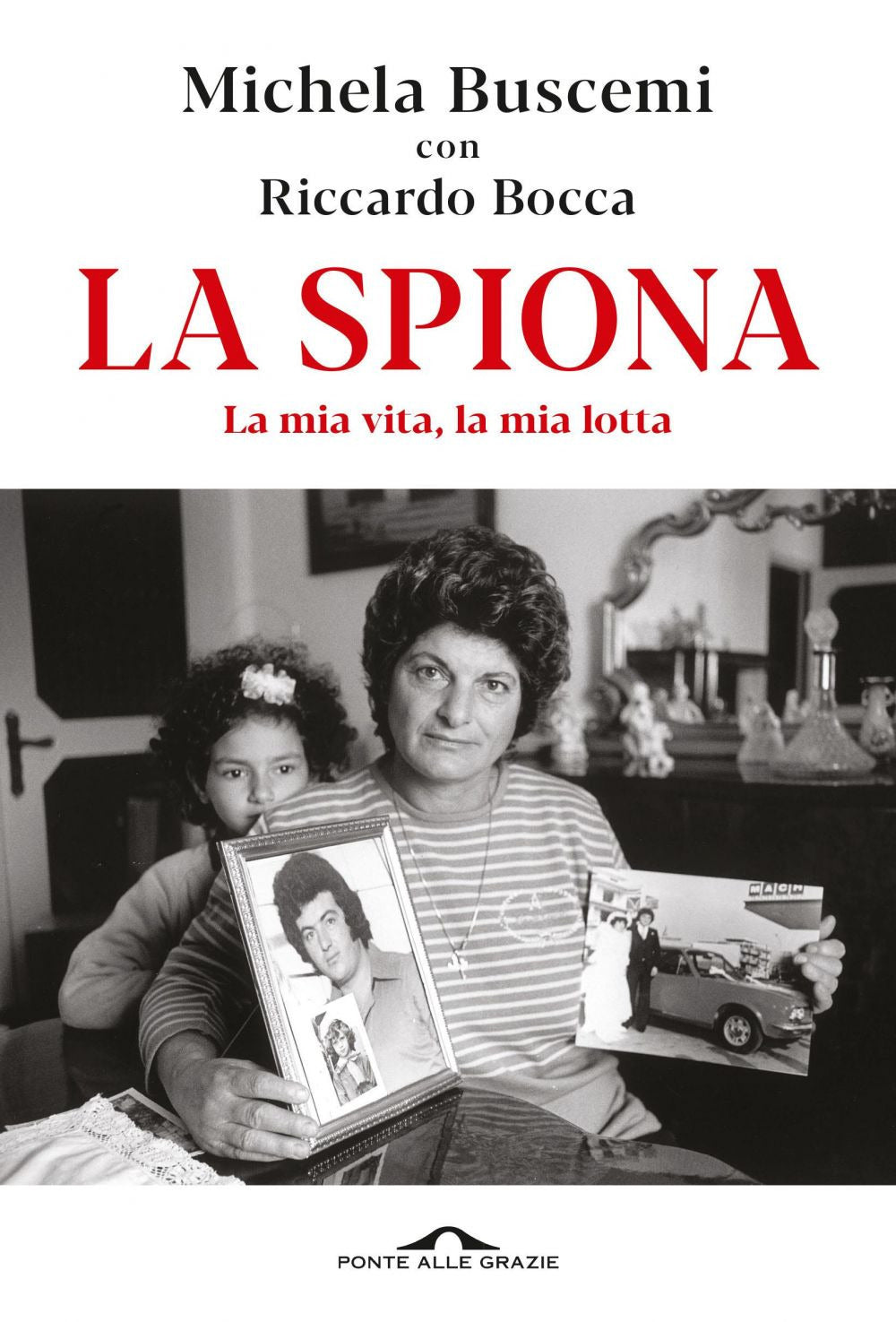 La spiona. La mia vita, la mia lotta
