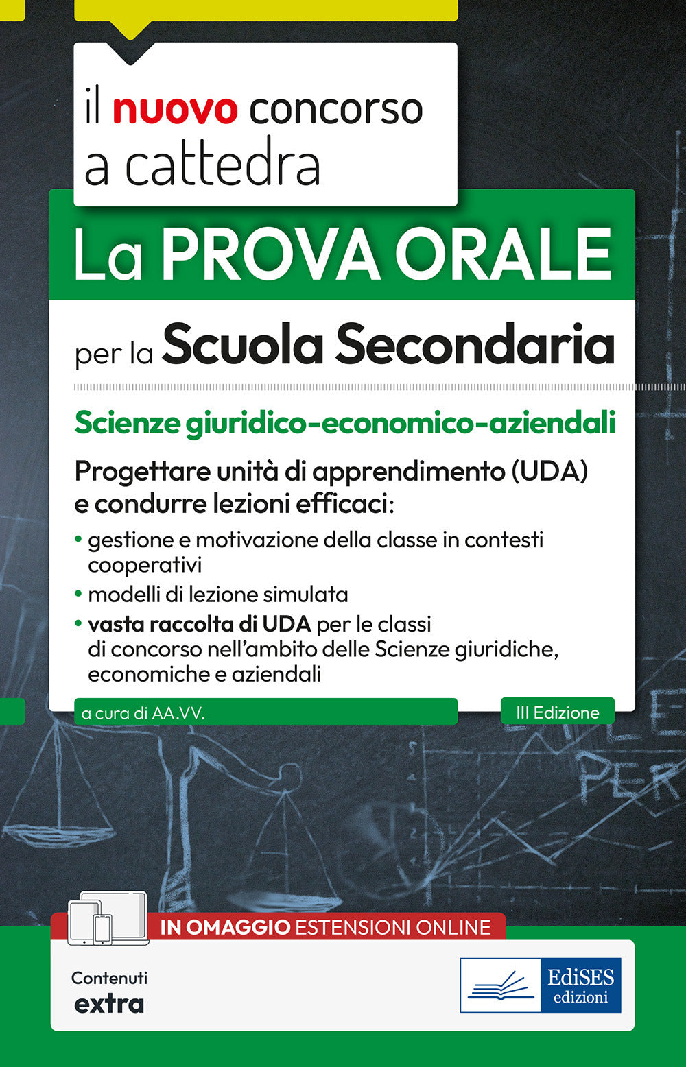 La prova orale per la scuola secondaria. Scienze giuridico-economico-aziendali. Progettare unità di apprendimento UDA e condurre lezioni efficaci. Con espansione online