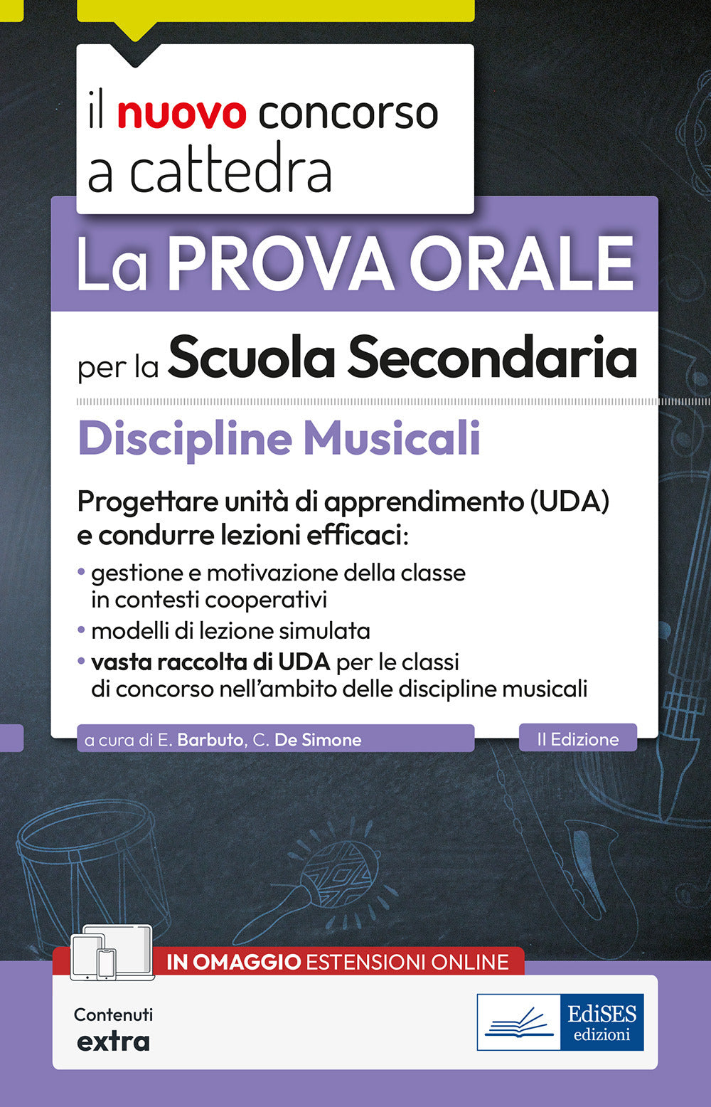 La prova orale per la scuola secondaria. Discipline musicali. Progettare unità di apprendimento UDA e condurre lezioni efficaci. Con espansione online